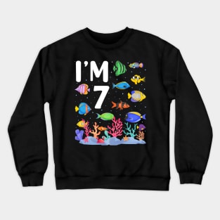 7th Birthday Party Tropical Fish I'm Seven Years Old age Bday Crewneck Sweatshirt